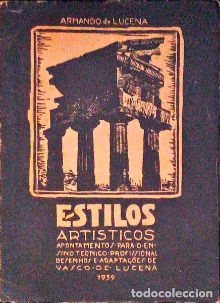 Libros antiguos: LUCENA. (Armando de) - ESTILOS ARTISTICOS. - Foto 1