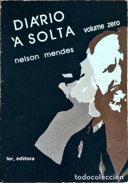 Libros antiguos: MENDES. (Nelson) - DI&Aacute;RIO &Aacute; SOLTA. VOLUME ZERO. - Foto 1
