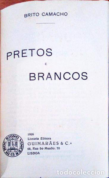 Libros antiguos: BRITO CAMACHO. (Manuel de) - PRETOS E BRANCOS. - Foto 1