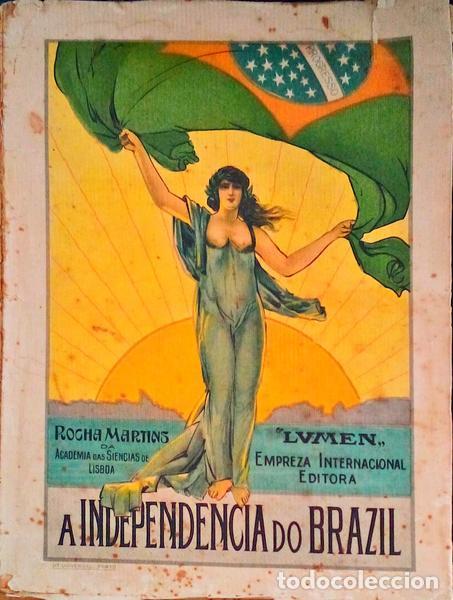 Libros antiguos: ROCHA MARTINS - A INDEPEND&Ecirc;NCIA DO BRASIL. - Foto 1