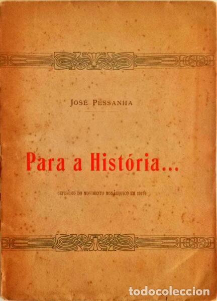 Libros antiguos: PESSANHA. (Jos&eacute;) - PARA A HIST&Oacute;RIA... - Foto 1