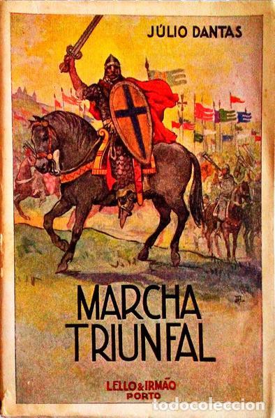 Libros antiguos: DANTAS. (J&uacute;lio) - MARCHA TRIUNFAL. - Foto 1