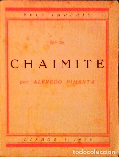 Libros antiguos: PIMENTA. (Alfredo) - CHAIMITE. - Foto 1
