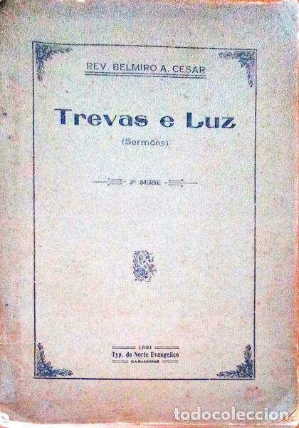 Libros antiguos: CESAR. (Belmiro A.) - TREVAS E LUZ (SERM&Otilde;ES). - Foto 1