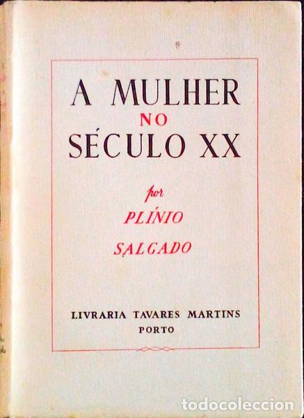Libros antiguos: SALGADO. (Pl&iacute;nio) - A MULHER NO S&Eacute;CULO XX. - Foto 1