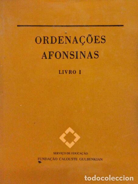 Libros antiguos: ORDENA&Ccedil;&Otilde;ES AFONSINAS. [VOL. I]