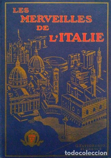 Libri antichi: FATTORUSSO. (Joseph) - LES MERVEILLES DE L'ITALIE.