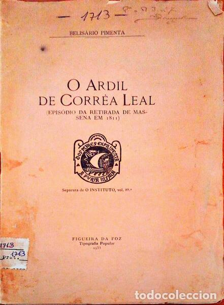 Libros antiguos: PIMENTA. (Belis&aacute;rio) - O ARDIL DE CORR&Egrave;A LEAL.
