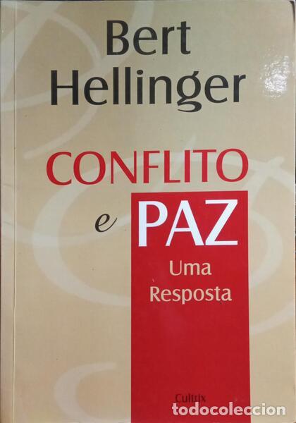 Libros antiguos: HELLINGER. (Bert) - CONFLITO E PAZ, UMA RESPOSTA. - Foto 1