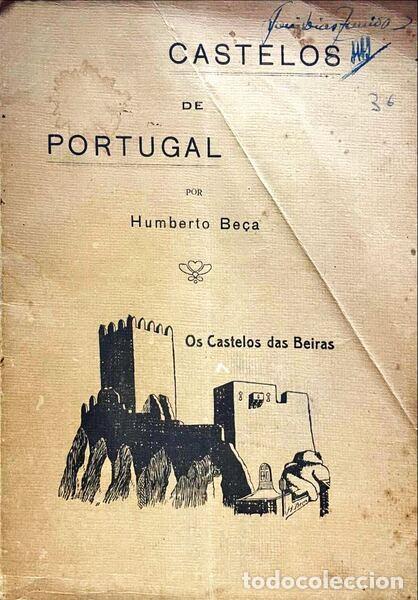 Livros antigos: BE&Ccedil;A. (Humberto) - OS CASTELOS DA BEIRA HIST&Oacute;RICA.