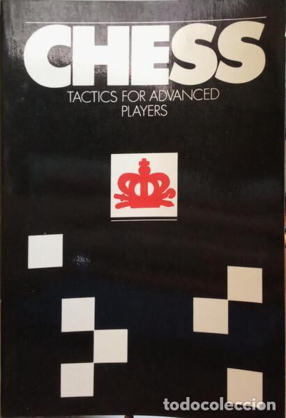 Libri antichi: AVERBAKH. (Yuri) - CHESS TACTICS FOR ADVANCED PLAYERS.