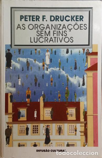 Libri antichi: DRUCKER. (Peter F.) - AS ORGANIZA&Ccedil;&Otilde;ES SEM FINS LUCRATIVOS.
