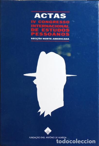 Libri antichi: ACTAS: IV CONGRESSO INTERNACIONAL DE ESTUDOS PESSOANOS.