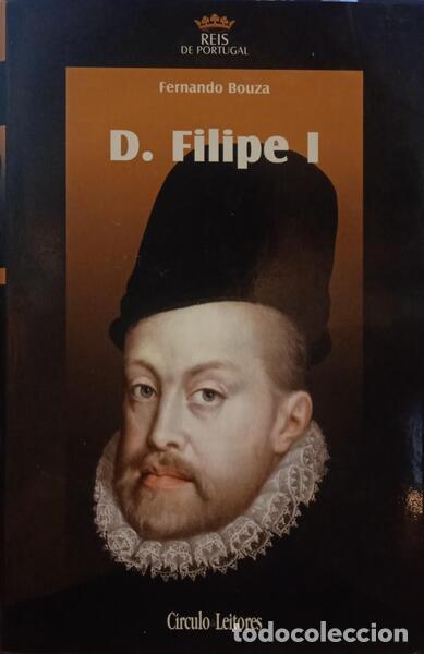 Old books: BOUZA. (Fernando) - D. FILIPE I.