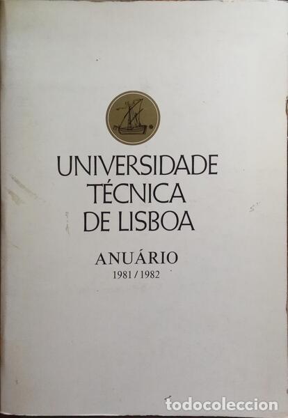 Livres anciens: UNIVERSIDADE T&Eacute;CNICA DE LISBOA, ANU&Aacute;RIO 1981-1982.