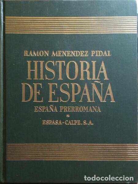 Livros antigos: MEN&Eacute;NDEZ PIDAL. (Ram&oacute;n) - HISTORIA DE ESPA&Ntilde;A, TOMO I - ESPA&Ntilde;A PREHIST&Oacute;RICA. [3 VOLS. / 2.&ordf; E 3.&ordf; EDI