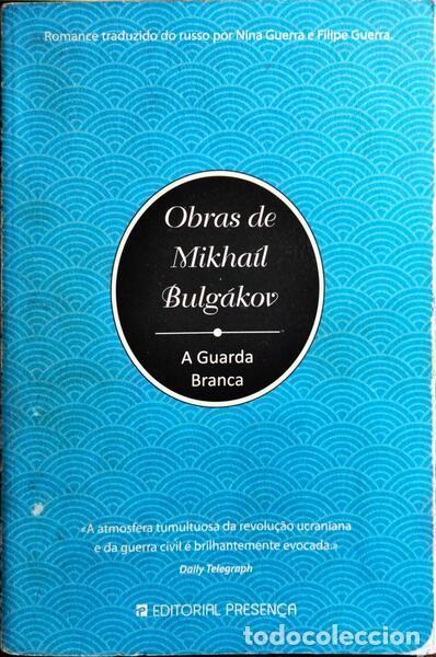 Antiquarische B&uuml;cher: BULG&Aacute;KOV. (Mikha&iacute;l) - A GUARDA BRANCA. [1.&ordf; EDI&Ccedil;&Atilde;O]