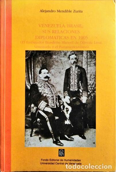 Antiquarische B&uuml;cher: MENDIBLE ZURITA. (Alejandro) - VENEZUELA/BRASIL: SUS RELACIONES DIPLOMATICAS EN 1905.
