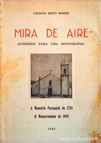 Libri antichi: JUSTO RAMOS. (Luciano) - MIRA DE AIRE (SUBS&Iacute;DIOS PARA UMA MONOGRAFIA).