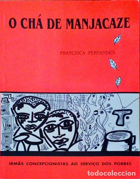 Libros antiguos: FERNANDES. (Francisca) - O CH&Aacute; DE MANJACAZE. - Foto 1