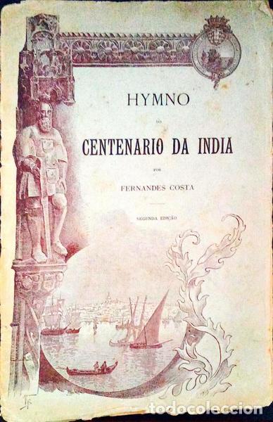 Libros antiguos: FERNANDES COSTA. - HYMNO DO CENTENARIO DA INDIA. - Foto 1