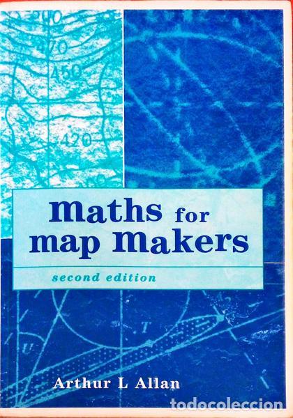 Libros antiguos: ALLAN. (Arthur) - MATHS FOR MAP MAKERS. - Foto 1
