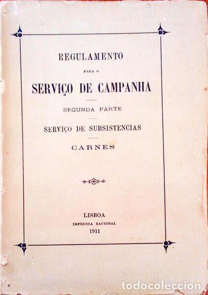 Libros antiguos: REGULAMENTO PARA O SERVI&Ccedil;O DE CAMPANHA. - Foto 1