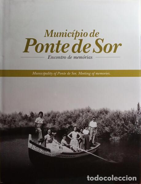 Old books: COELHO SILVA. (Ana Isabel), Carlos Fa&iacute;sca e Rui Carapinha. - MUNIC&Iacute;PIO DE PONTE DE SOR: ENCONTRO DE
