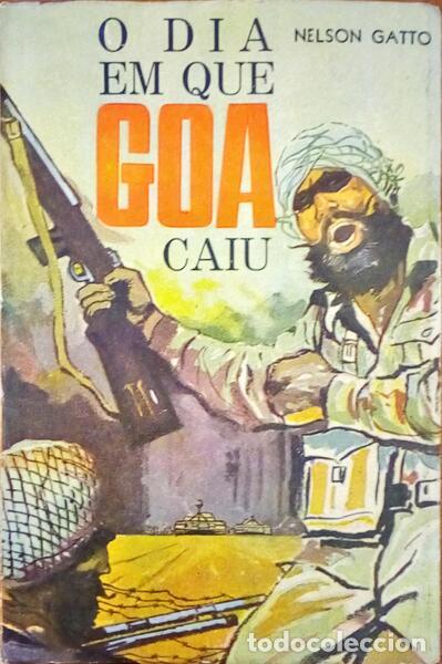 Livros antigos: GATTO. (Nelson) - O DIA EM QUE GOA CAIU.