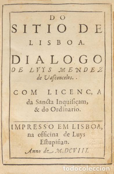 Libros antiguos: MENDES DE VASCONCELOS. (Lu&iacute;s) - DO SITIO DE LISBOA. - Foto 1