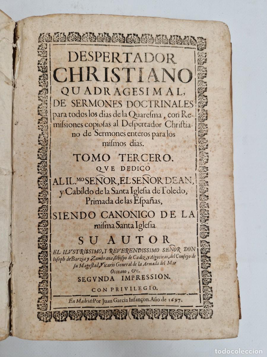 Libros antiguos: Despertador Christiano Quadragesimal de Sermones Doctrinales-Joseph de Barcia (Madrid, 1697), Tomo 3