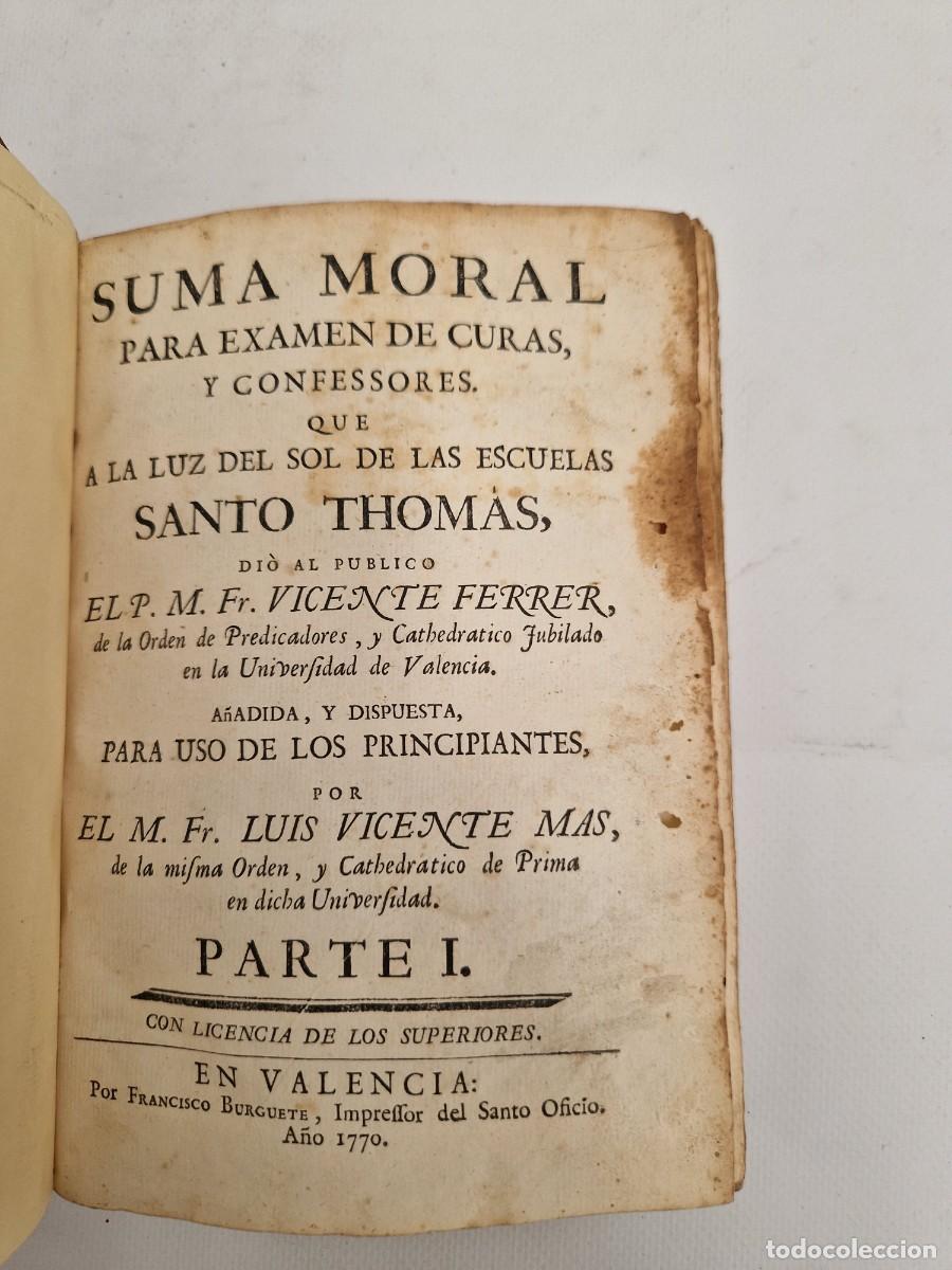 Libros antiguos: Libro de Suma Moral para Examen de Curas y Confessores &mdash; Vicente Ferrer, Valencia 1770, Parte I