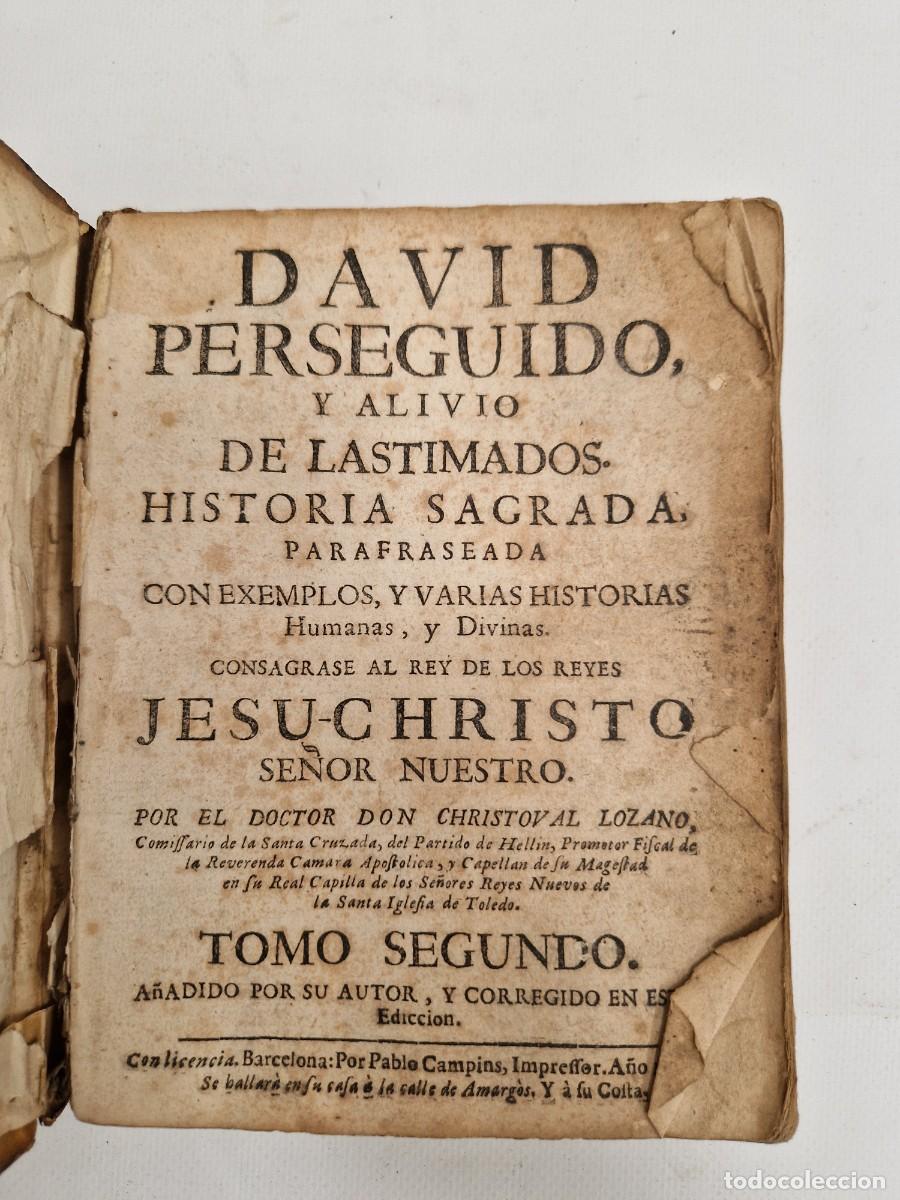 Libros antiguos: Libro antiguo: &rdquo;David Perseguido y Alivio de Lastimados&rdquo;, Tomo Segundo (1745), Christoval Lozano
