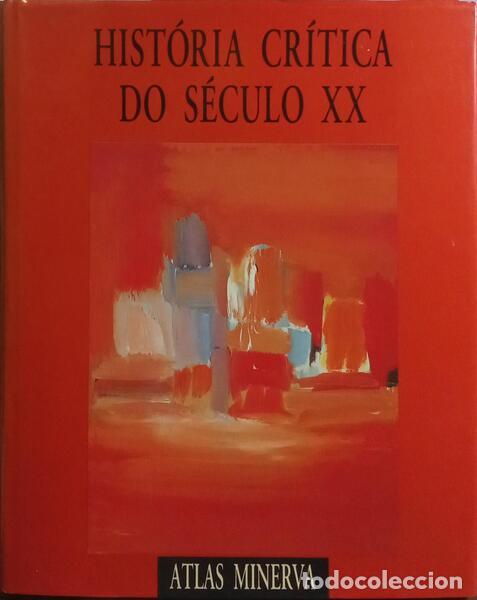 Libros antiguos: HIST&Oacute;RIA CR&Iacute;TICA DO S&Eacute;CULO XX. - Foto 1