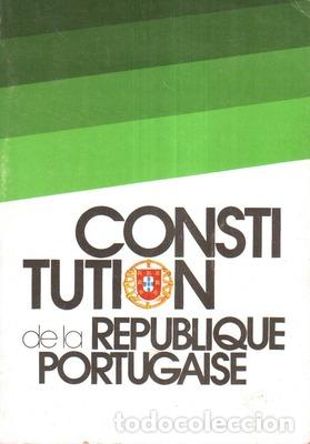 Libros antiguos: CONSTITUTION DE LA REPUBLIQUE PORTUGAISE. - Foto 1