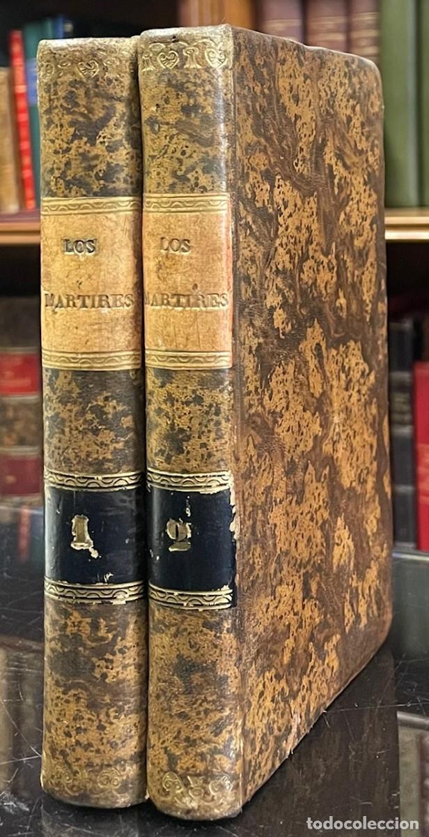 Libri antichi: A. de Chateaubriand . Los M&aacute;rtires &oacute; El Triunfo de la Religi&oacute;n Cristiana