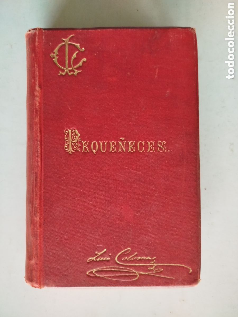 Antiquarische B&uuml;cher: PEQUE&Ntilde;ECES. P. LUIS COLOMA. BILBAO 1891
