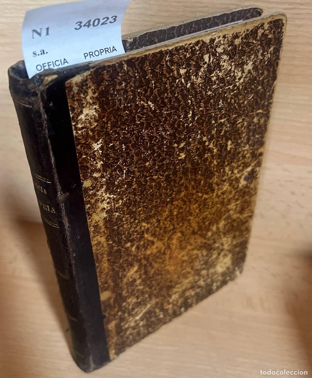 Livres anciens: s.a. - OFFICIA PROPRIA SANCTORUM TRIUM ORDINUM S.P.N. FRANCISCI ALIAQUE NOVISSIMA. Ad ussum Fratrum