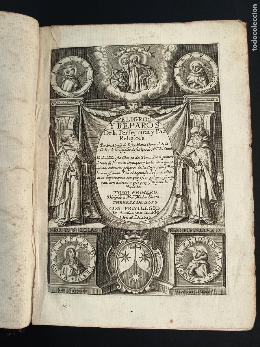 Libros antiguos: 1625 - FR. ALONSO DE JES&Uacute;S MAR&Iacute;A. Peligros y reparos de la perfecci&oacute;n y paz religiosas. 2 tomos