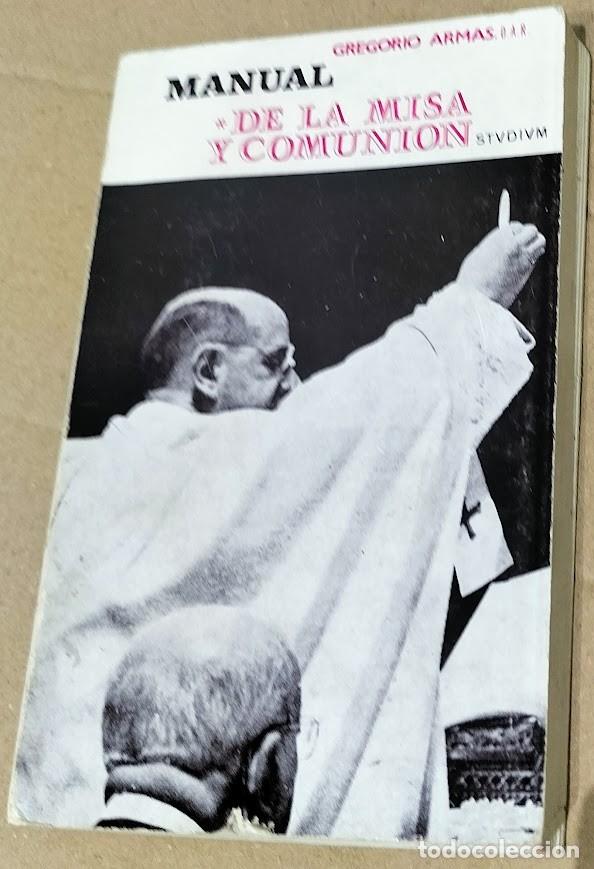 Libros antiguos: Gregorio Armas MANUAL DE LA MISA Y COMUNI&Oacute;N Studivm 1969 - Foto 1