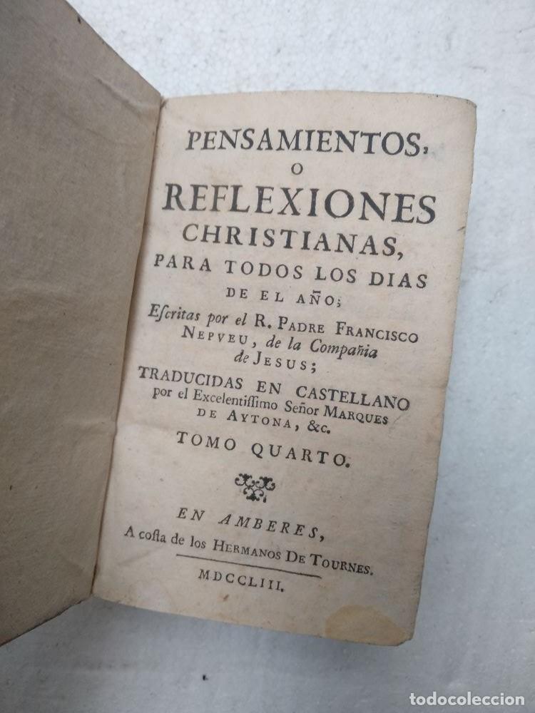 Libri antichi: NEPUEU,,PENSAMIENTOS O REFLEXIONES CHRISTIANAS ,tomo 4&ordm;, 1753 pergamino nun