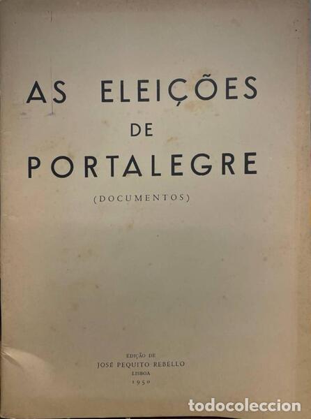 Libros antiguos: ELEI&Ccedil;&Otilde;ES (AS) DE PORTALEGRE (DOCUMENTOS). - Foto 1