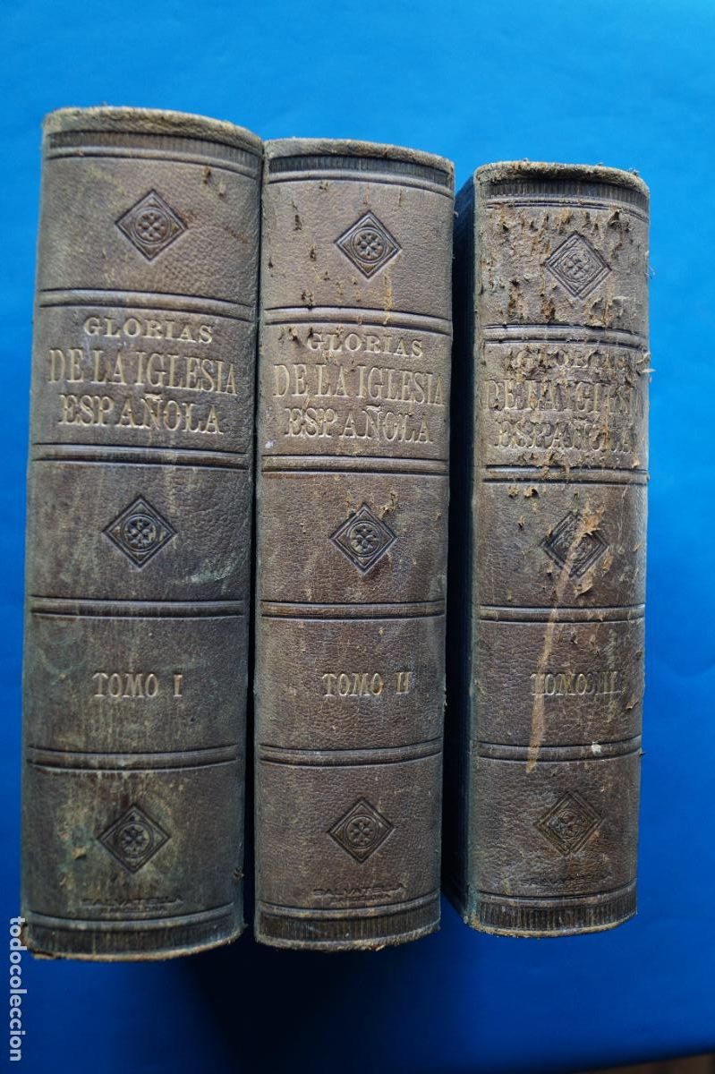 Libri antichi: GLORIAS DE LA IGLESIA ESPA&Ntilde;OLA. PEDRO GARCIA SAN JUAN. 1871