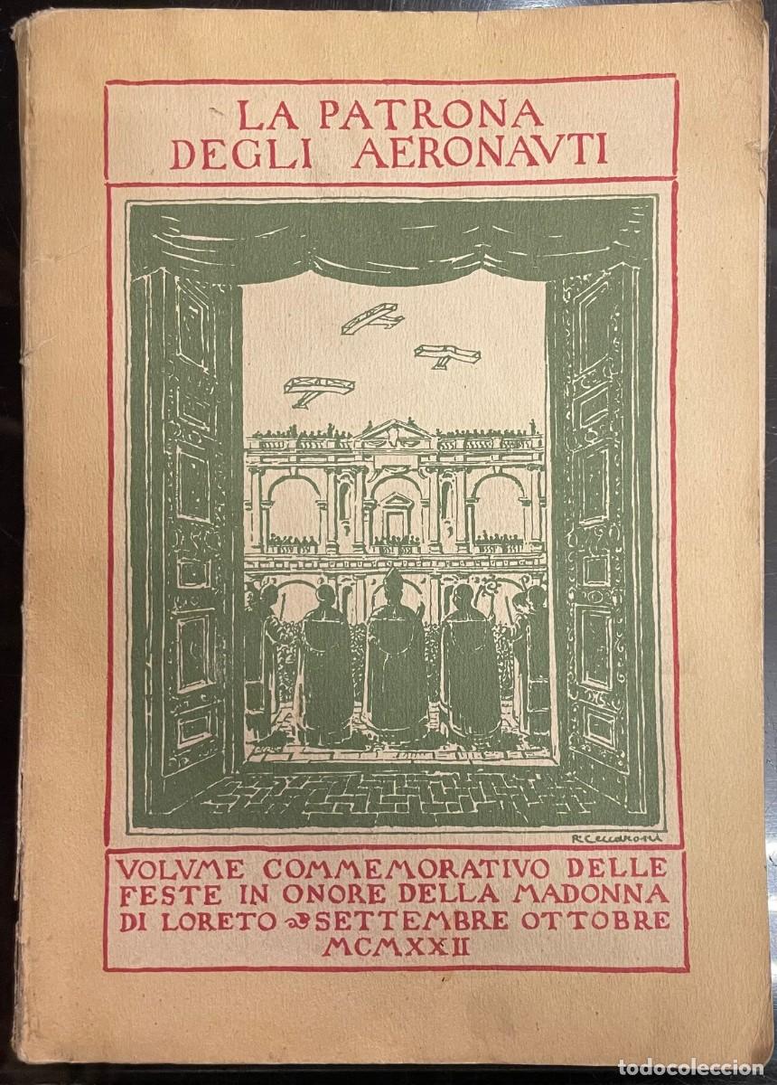 Libros antiguos: Il Trionfo Della Madonna Di Loreto, Patrona Degli Aeronauti. Giovanni Pauri .