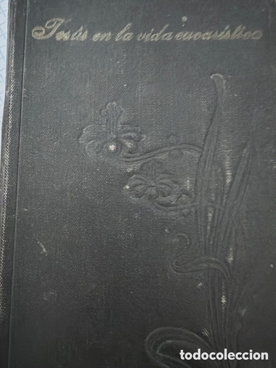 Libros antiguos: Jes&uacute;s en la vida eucar&iacute;stica Madrid - Foto 3