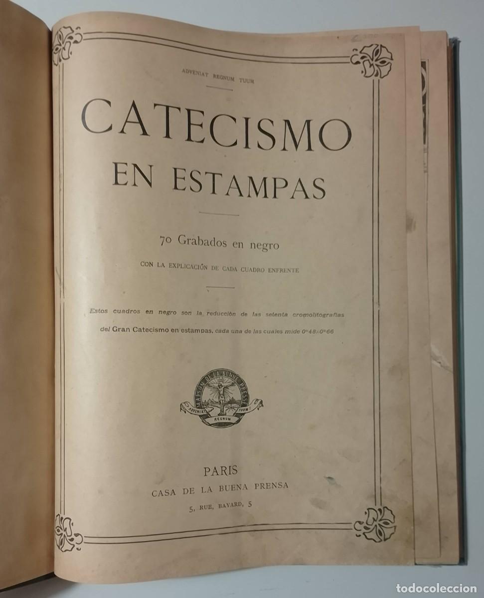 Libros antiguos: Catecismo en Estampas 70 Grabados en Negro Paris d&iacute;a 13 Diciembre 1909