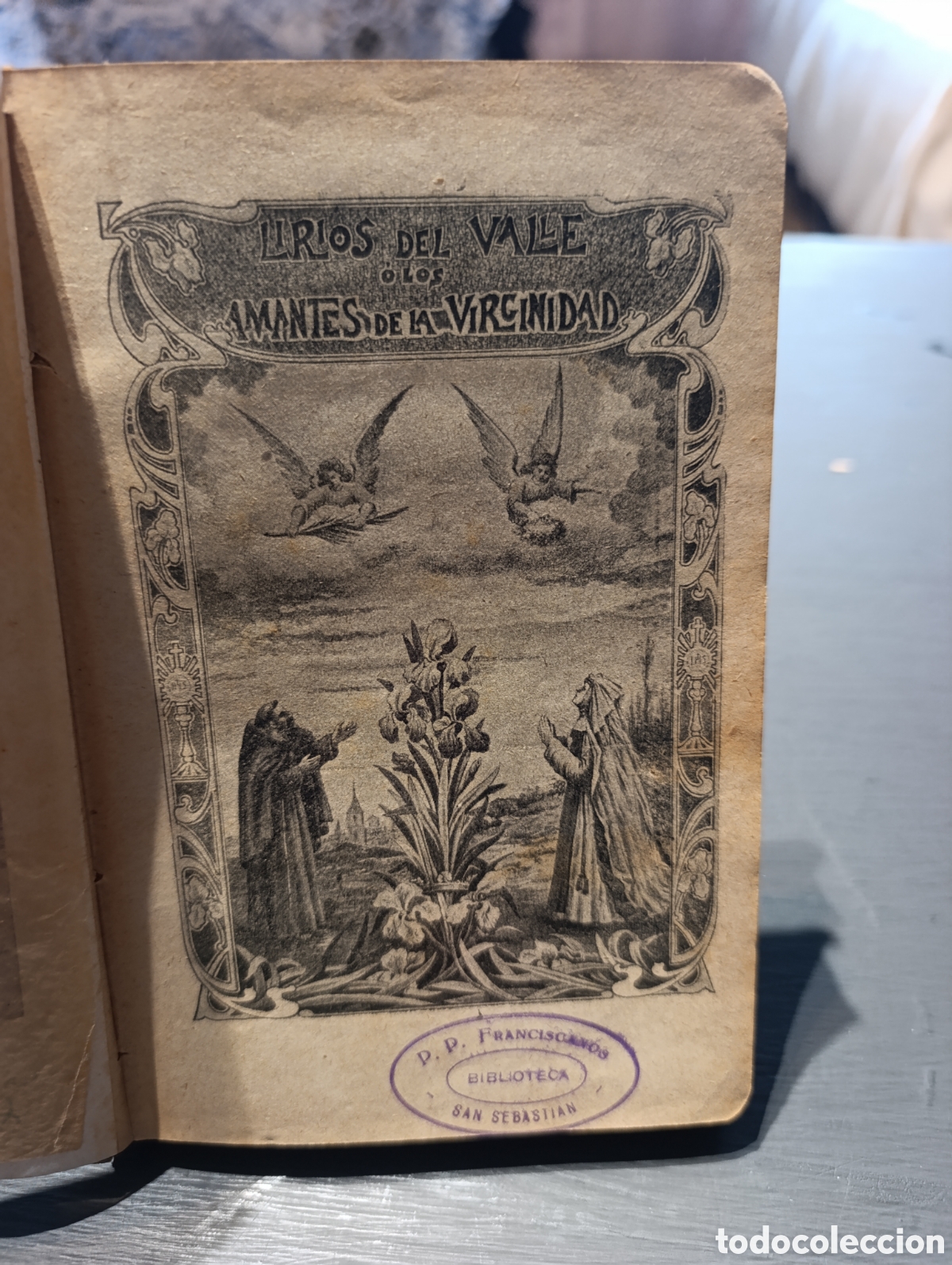Libros antiguos: Lirios del Valle P. Valencina. Sevilla