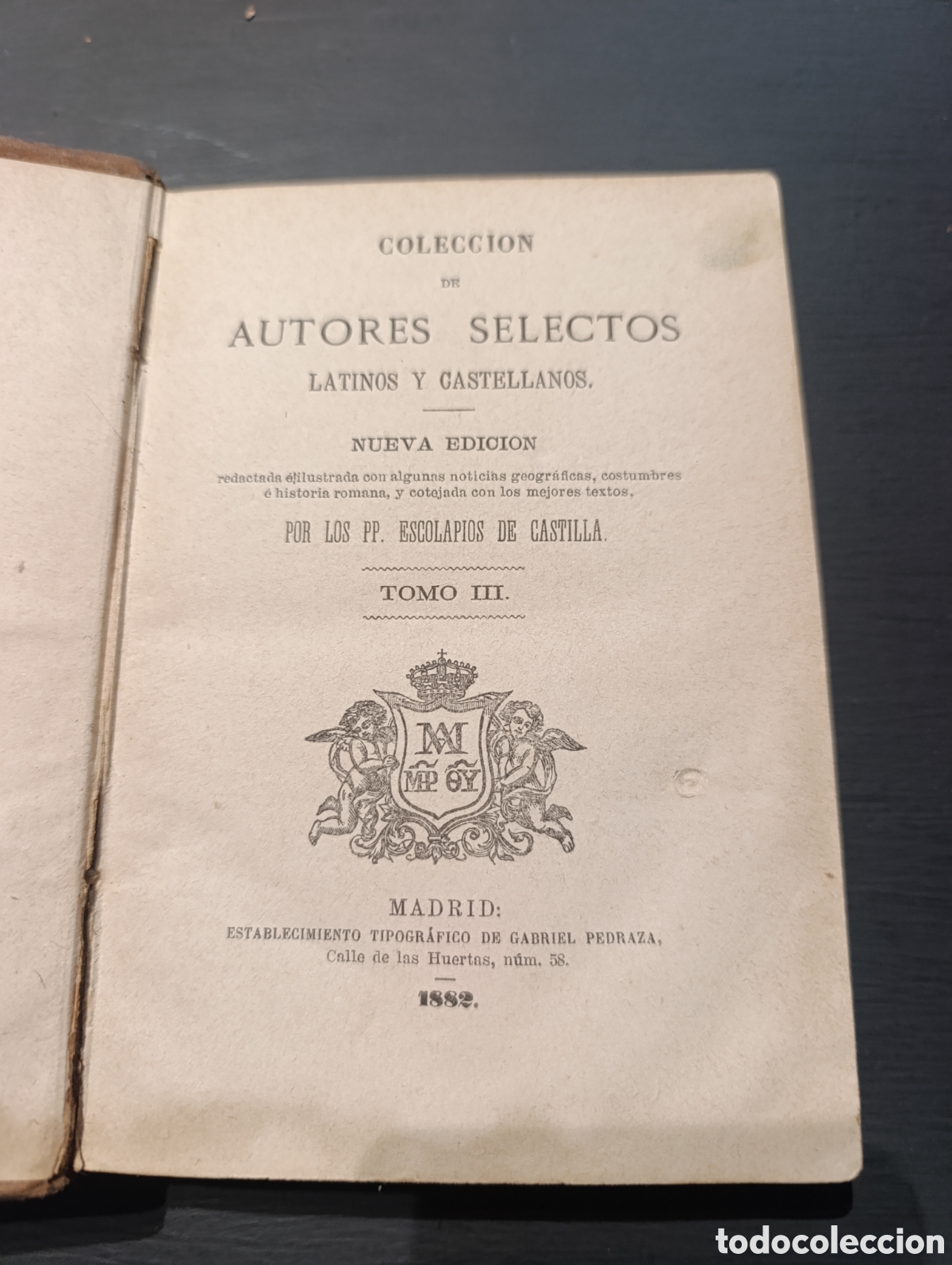 Libros antiguos: COLECCION DE AUTORES SELECTOS LATINOS Y CASTELLANOS. POR LOS PP. ESCOLAPIOS DE CASTILLA. томо II.