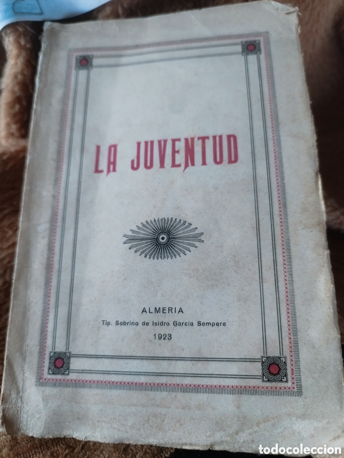 Antiquarische B&uuml;cher: La juventud Almer&iacute;a.tip.sobrino d isidro Garc&iacute;a Sempere 1923: