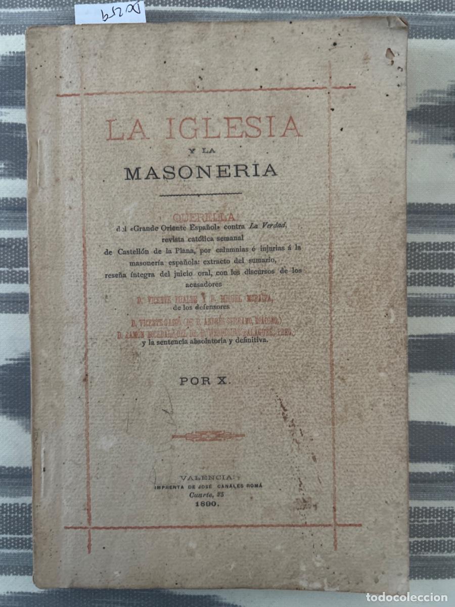 Livres anciens: LA IGLESIA Y LA MASONERIA, X, 1890